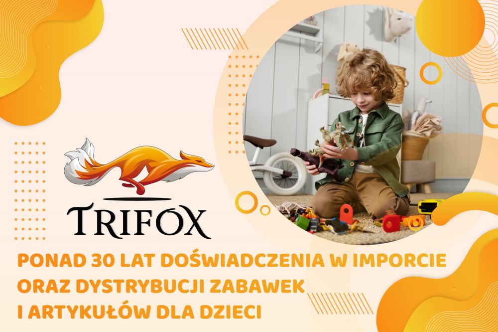 Hurtownia zabawek Trifox – doświadczenie i inwestycja w rozwój