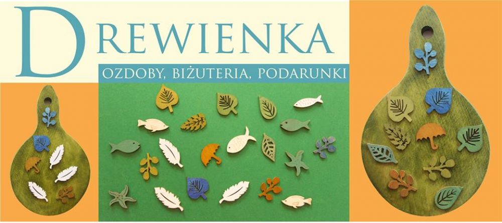 Drewienka - drobiazgi z drewna - warsztaty artystyczne