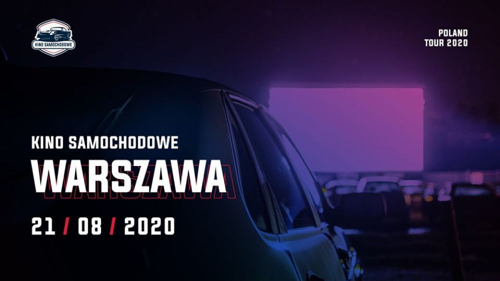 KINO SAMOCHODOWE - POLAND TOUR 2020 w WARSZAWIE