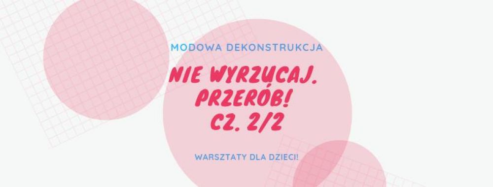 Modowa dekostrukcja. Nie wyrzucaj! Przerób! cz. 2/2