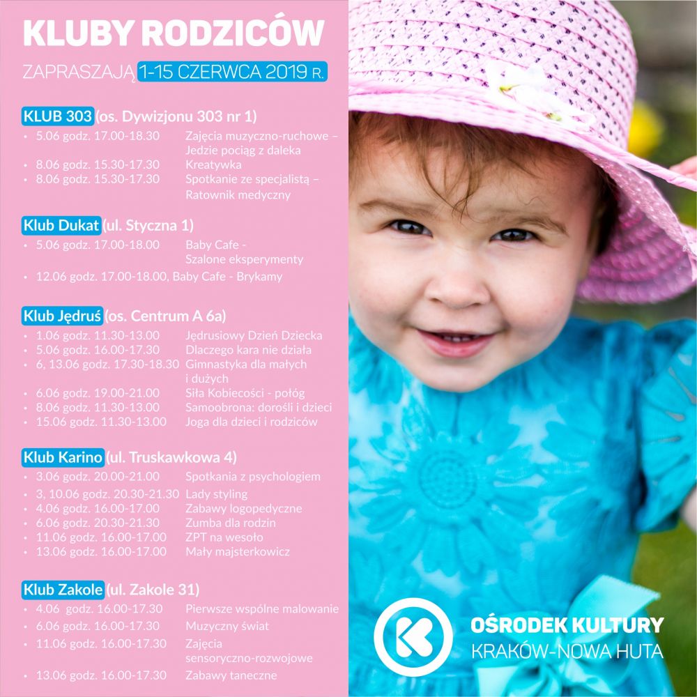 Kluby Rodziców w Ośrodku Kultury Kraków-Nowa Huta - 1-15 czerwca 2019 r.