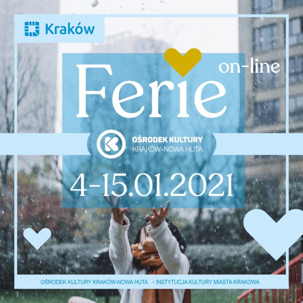 Ferie on-line z Ośrodkiem Kultury Kraków-Nowa Huta 