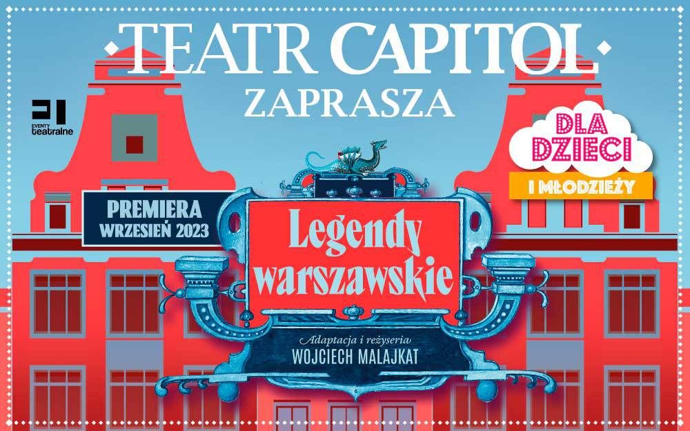 Spektakl "Legendy Warszawskie" w Teatrze Capitol
