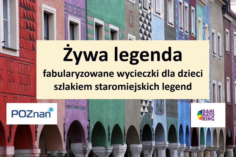 Żywa legenda – fabularyzowane wycieczki dla dzieci Poznań