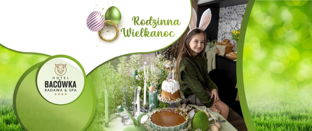 Rodzinna Wielkanoc- Bacówka Radawa & SPA